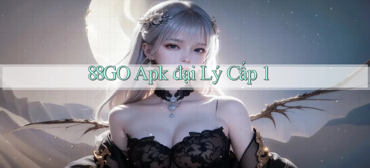 88go  apk đại lý cấp 1