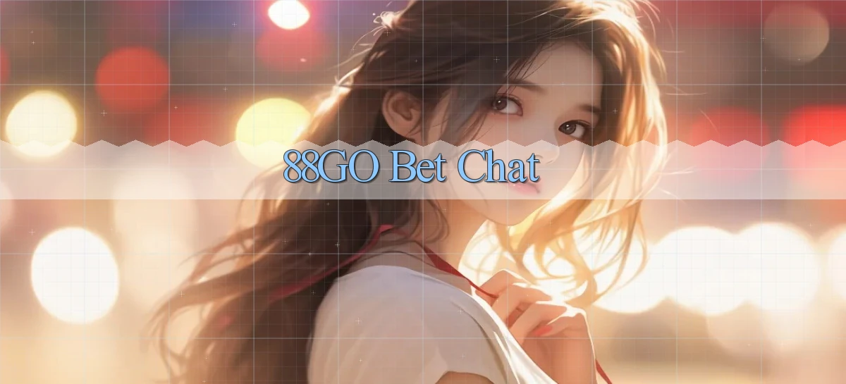88go bet chat