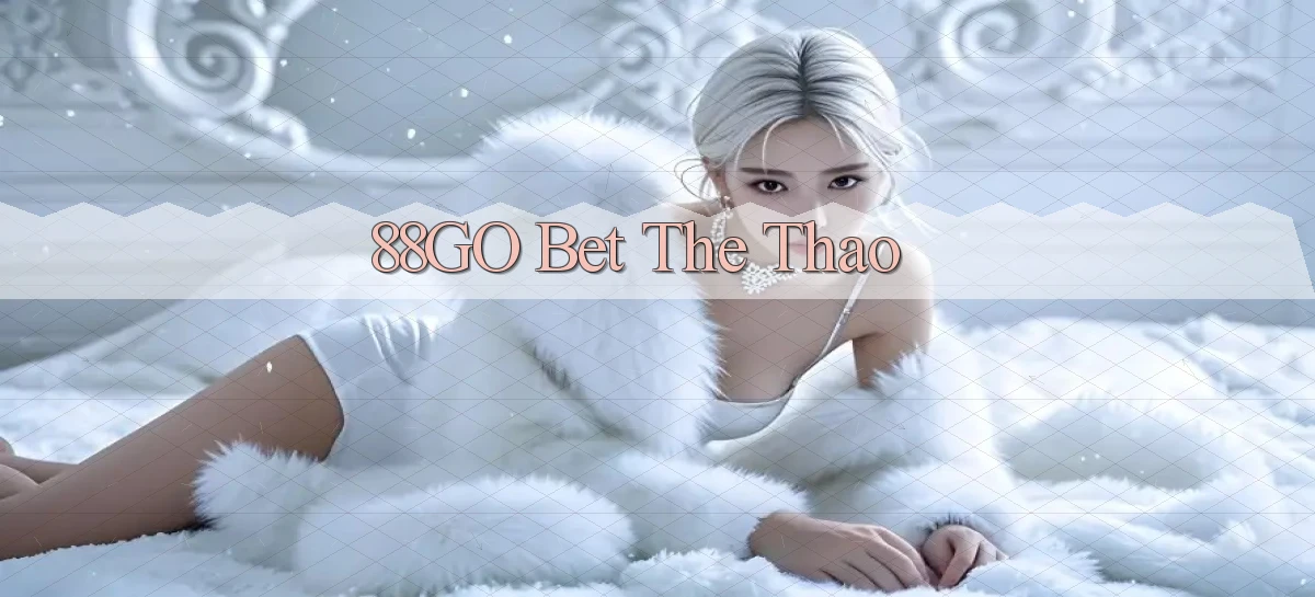88go bet the thao