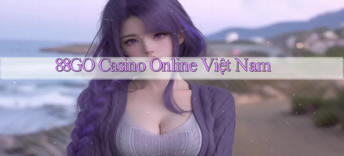 88go casino online việt nam