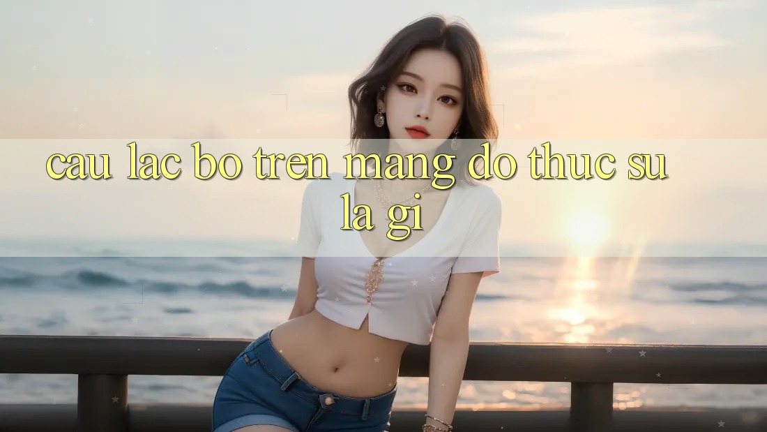 “Câu lạc bộ” trên mạng – Đó thực sự là gì? “Câu lạc bộ” trên mạng – Đó thực sự là gì?